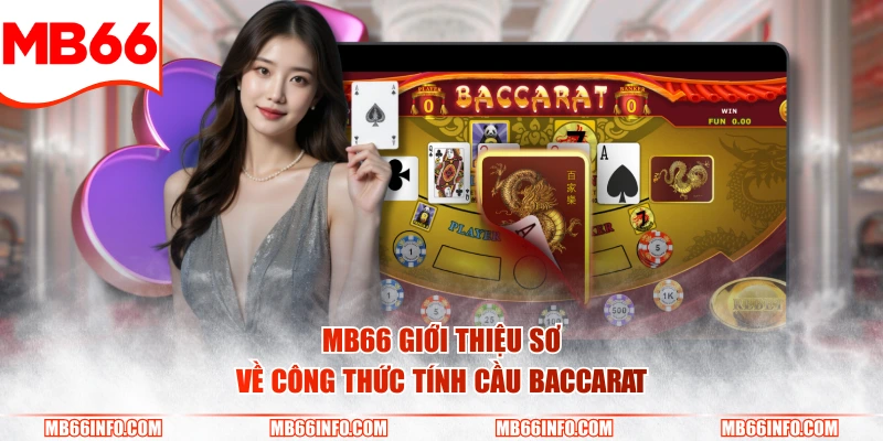 Mb66 giới thiệu sơ về công thức tính cầu baccarat