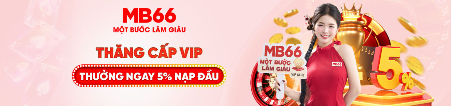 mb66 banner thưởng vip